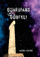 Guardians of Gbekli