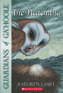 Guardians of Ga'hoole #7: The Hatchling: The Hatchlingvolume 7