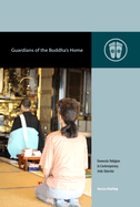 Guardians of the Buddha's Home: Domestic Religion in Contemporary J do Shinsh