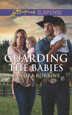 Guarding the Babies - Robbins, Sandra