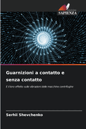 Guarnizioni a contatto e senza contatto