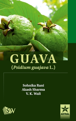 Guava: Psidium Guajava L. - Sharma, Akash