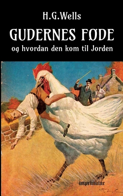 Gudernes Fde: og hvordan den kom til Jorden - Wells, H G