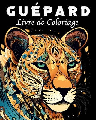 Gue pard Livre de Coloriage: 40 Mandala Livre de Coloriage pour la Gestion du Stress et la Relaxation - Schning, Lea