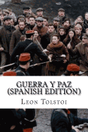 Guerra y Paz (Spanish Edition)