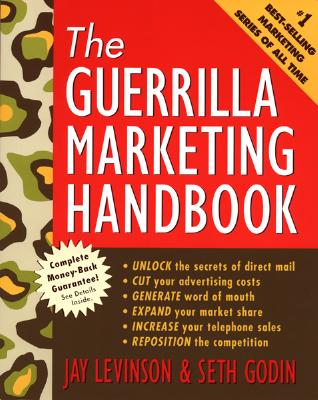 Guerrilla Marketing Handbook - Godin, Seth