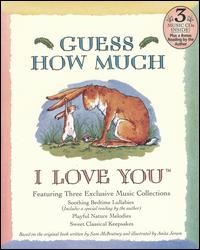 Guess How Much I Love You: Soothing Bedtime Lullabies/Playful Nature Melodies/Sweet Cla - Various Artists