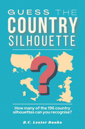Guess The Country Silhouette: How many of the 196 country silhouettes can you recognise?