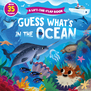 Guess What's in the Ocean: With 35 Flaps!