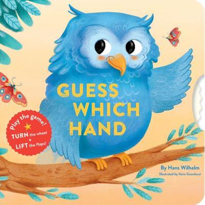 Guess Which Hand: (Guessing Game Books, Books for Toddlers) - Wilhelm, Hans