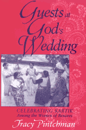 Guests at God's Wedding: Celebrating Kartik Among the Women of Benares