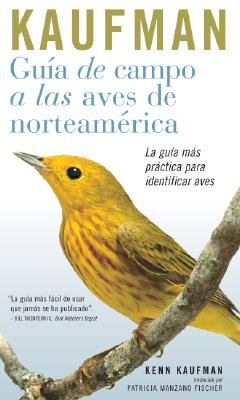 Guia de Campo Kaufman: A Las Aves Norteamericanas - Kaufman, Kenn