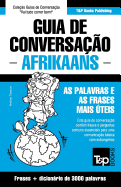 Guia de Conversao Portugus-Afrikaans e vocabulrio temtico 3000 palavras