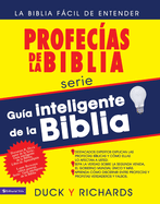 Guia Inteligente de la Biblia: Profecias de la Biblia: La Biblia Facil de Entender
