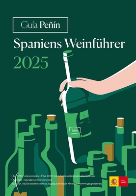 Guia Penin Spaniens Weinfuhrer 2025 - Pe?n, Gu?a