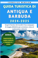 Guida Turistica Di Antigua E Barbuda 2024-2025