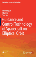 Guidance and Control Technology of Spacecraft on Elliptical Orbit