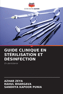 Guide Clinique En St?rilisation Et D?sinfection