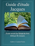 Guide d'?tude: Jacques