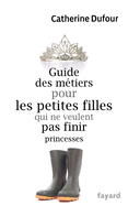 Guide Des Metiers Pour Les Petites Filles