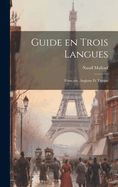 Guide En Trois Langues: Fran?aise, Anglaise Et Turque