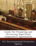 Guide for Preparing and Reviewing Superfund Cooperative Agreements