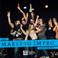 Guide Maestro Impro(TM) de Keith Johnstone