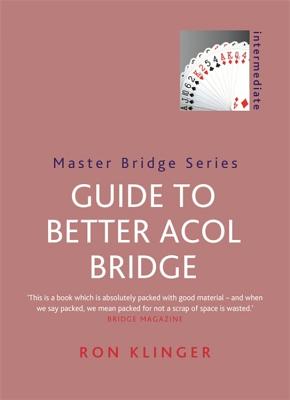 Guide To Better Acol Bridge - Klinger, Ron