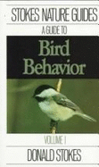 Guide to Bird Behavior, Vol. 3: Stokes Nature Guides
