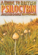 Guide To British Psilocybin Mushroom