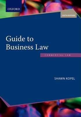 Guide to Business Law - Kopel, Shawn