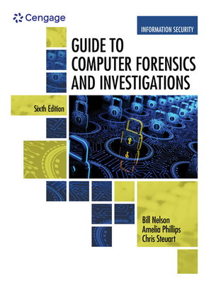 Guide to Computer Forensics and Investigations, Loose-Leaf Version - Nelson, Bill, and Phillips, Amelia, and Steuart, Christopher