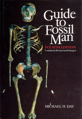 Guide to Fossil Man - Day, Michael H