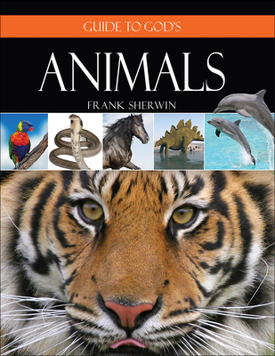 Guide to God's Animals - Sherwin, Frank, Jr.