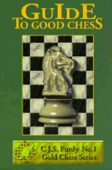 Guide to Good Chess