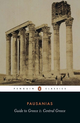 Guide to Greece: Volume 1: Central Greece - Pausanius, and Levi, Peter (Introduction by)