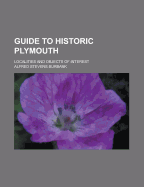 Guide to Historic Plymouth: Localities and Objects of Interest