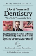Guide to Home Dentistry: Funny prank book, gag gift, novelty notebook disguised as a real book, with hilarious, motivational quotes