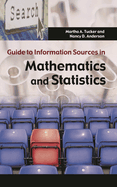 Guide to Information Sources in Mathematics and Statistics