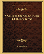 Guide to Life and Literature of the Southwest