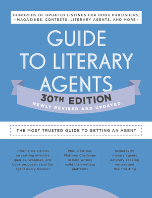 Guide to Literary Agents 30th Edition: The Most Trusted Guide to Getting Published - Brewer, Robert Lee (Editor)