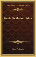 Guide to Marine Fishes