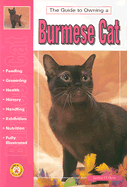 Guide to Owning a Burmese Cat: Feeding, Grooming, Health, Handling, Exhibition