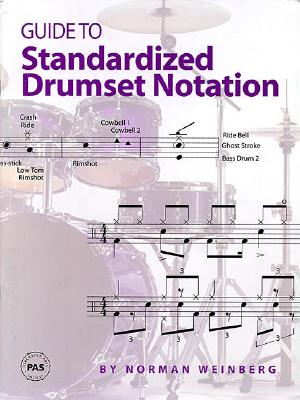 Guide to Standardized Drumset Notation - Weinberg, Norman