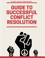 Guide to Successful Conflict Resolution