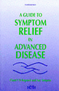 Guide to Symptom Relief in Advanced Disease