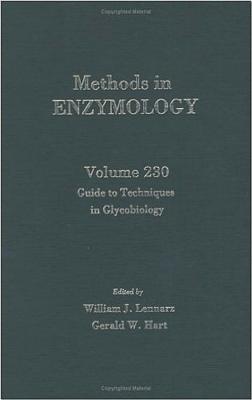 Guide to Techniques in Glycobiology - Colowick, and Lennarz, William J (Editor), and Hart, Gerald W