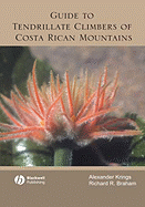 Guide to Tendrillate Climbers of Costa Rican Mount ains