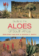 Guide to the Aloes of South Africa