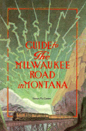 Guide to the Milwaukee Road in Montana